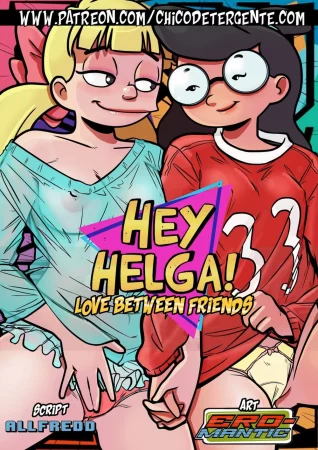 Эй, Хельга! Любовь между друзьями. (Hey Helga! Love Between Friends.)